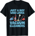 Just A Boy Who Loves Vacuum Cleaner Household T-Shirt